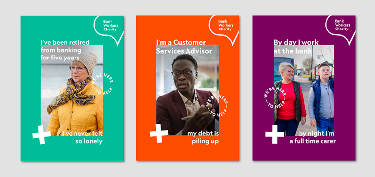 A selection of branded posters for Bank Workers Charity. Messages like "I've been retired from banking for 5 years... I've never felt so lonely" and the words "We're here to help" in the style of a circular stamp.  