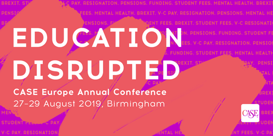 CASE Europe Annual Conference 2019: Education Disrupted