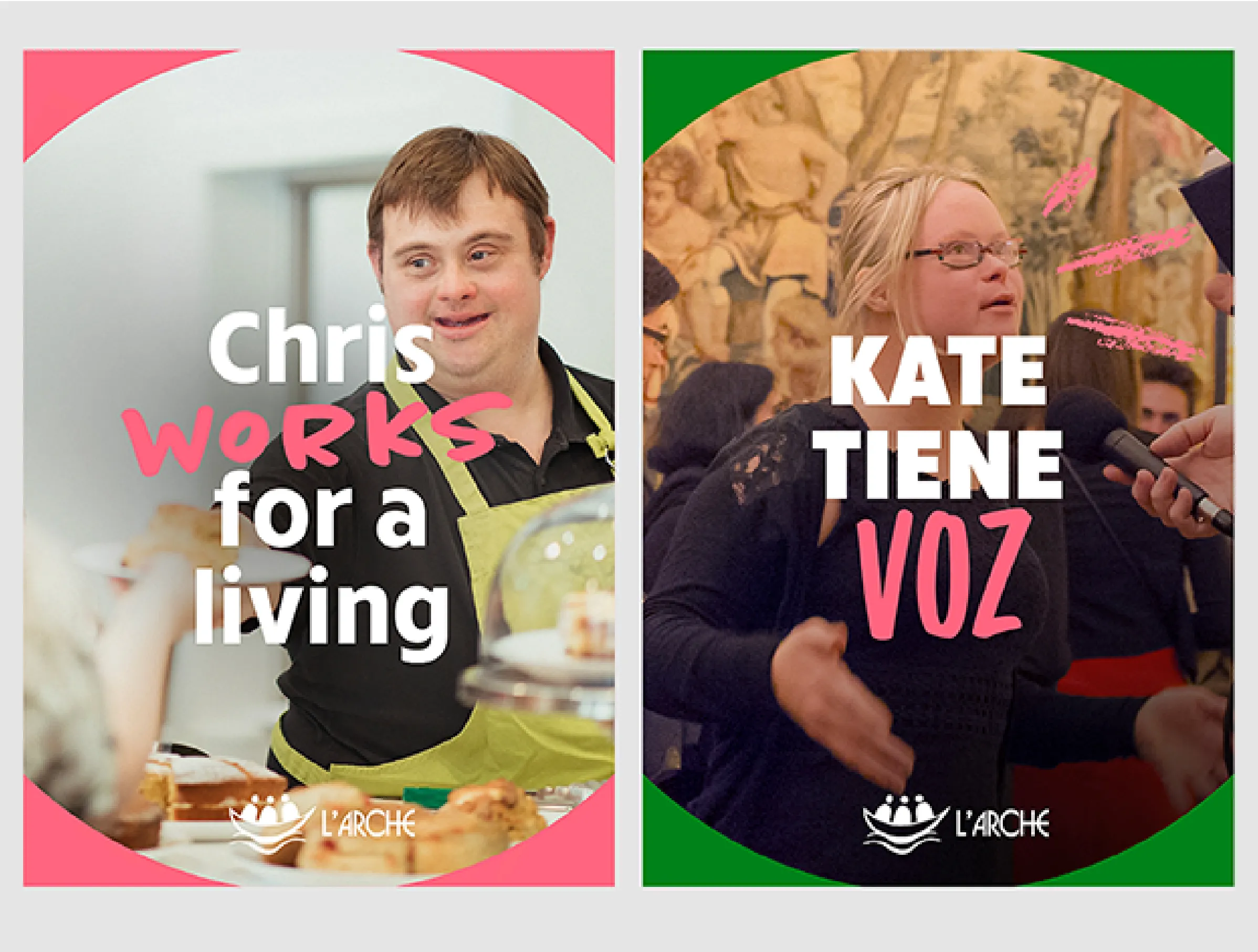 L'arche portrait posters saying 'Chris works for a living' and 'Kate tiene voz'